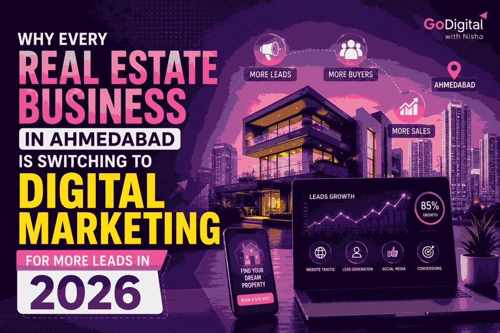Real estate Business in Ahmedabad Is Switching to Digital Marketing (1)