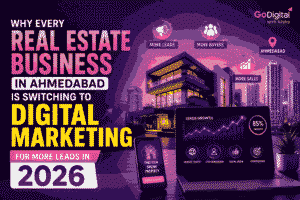 Real estate Business in Ahmedabad Is Switching to Digital Marketing (1)